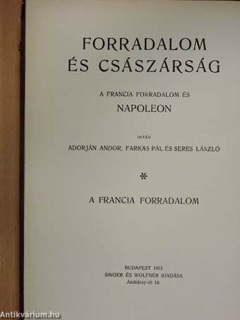 Forradalom és császárság - A Francia Forradalom és Napoleon 1-2.