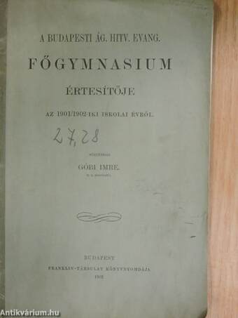 A Budapesti Ág. Hitv. Evang. Főgymnasium értesítője az 1901/1902-iki iskolai évről