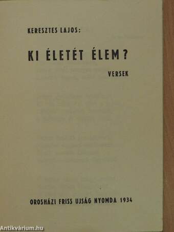 Ki életét élem?