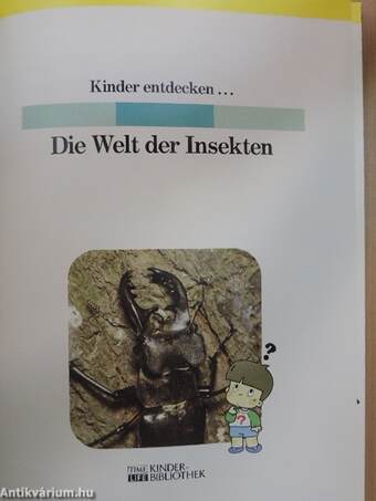 Kinder entdecken... Die Welt der Insekten