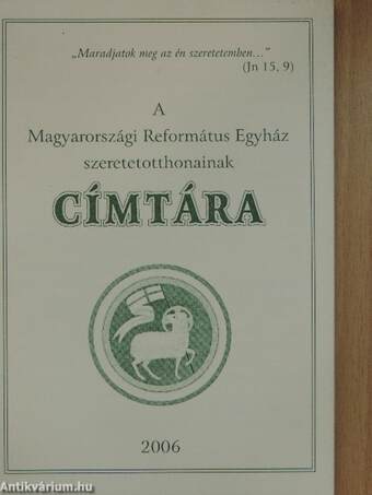 A Magyarországi Református Egyház szeretetotthonainak címtára 2006