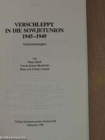 Verschleppt in die Sowjetunion 1945-1949