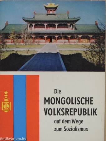 Die Mongolische Volksrepublik auf dem Wege zum Sozialismus