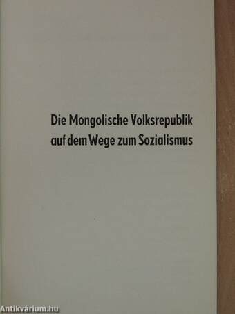 Die Mongolische Volksrepublik auf dem Wege zum Sozialismus