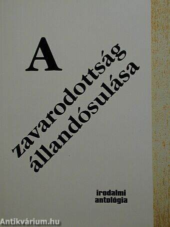 A zavarodottság állandósulása