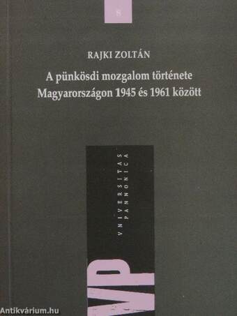 A pünkösdi mozgalom története Magyarországon 1945 és 1961 között