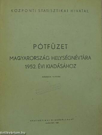 Pótfüzet Magyarország helységnévtára 1952. évi kiadásához