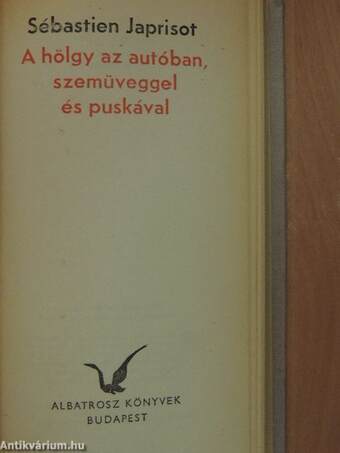 Helyettem kis virág.../Vérbosszú/A hölgy az autóban, szemüveggel és puskával