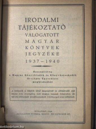 Kulcs az Irodalmi Tájékoztató válogatott magyar könyvek jegyzékéhez 1937-1940/Irodalmi tájékoztató válogatott magyar könyvek jegyzéke 1937-1940