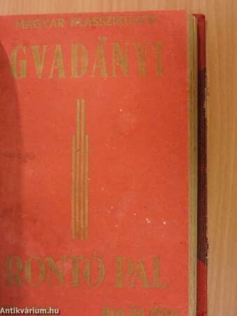 Balassa Bálint válogatott költeményei/Garay János válogatott munkái/A peleskei nótárius/Rontó Pál/Faludi Ferenc válogatott munkáiA Bélteky-ház