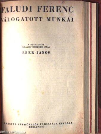 Balassa Bálint válogatott költeményei/Garay János válogatott munkái/A peleskei nótárius/Rontó Pál/Faludi Ferenc válogatott munkáiA Bélteky-ház