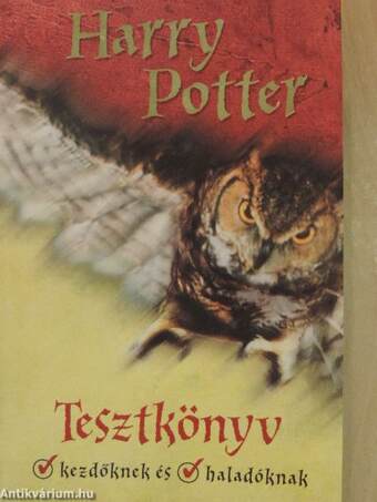 Harry Potter - Tesztkönyv kezdőknek és haladóknak