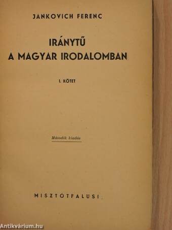 Iránytű a magyar irodalomban I-II.