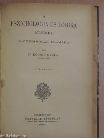 Bevezetés a tudományos gondolkodásba/Történetfilozófia/A pszichológia és logika elemei középiskolák számára