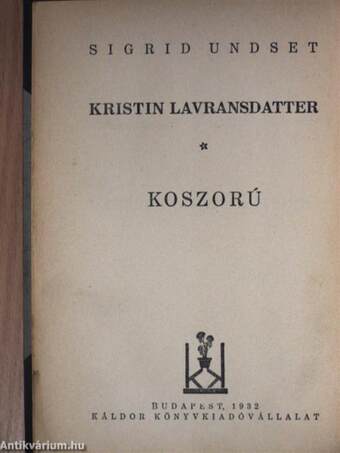 Kristin Lavransdatter I-III.