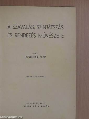 A szavalás, szinjátszás és rendezés művészete