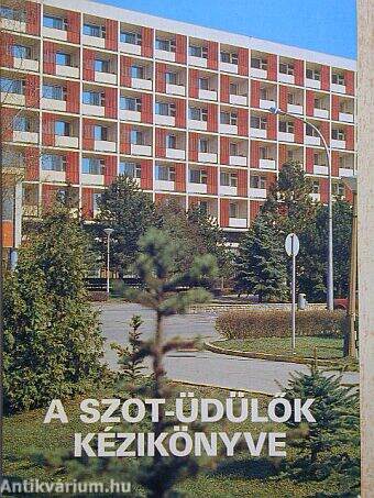 A SZOT-üdülők kézikönyve