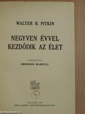 Negyven évvel kezdődik az élet