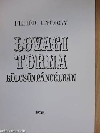 Lovagi torna kölcsönpáncélban