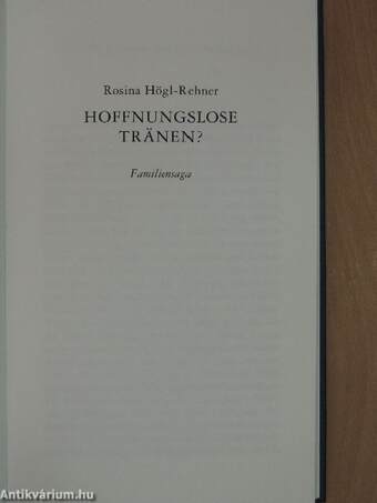 Hoffnungslose Tränen?