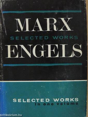 Karl Marx and Frederick Engels Selected Works in One Volume
