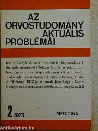 Az orvostudomány aktuális problémái 1973/2.