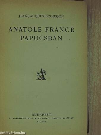 Anatole France papucsban