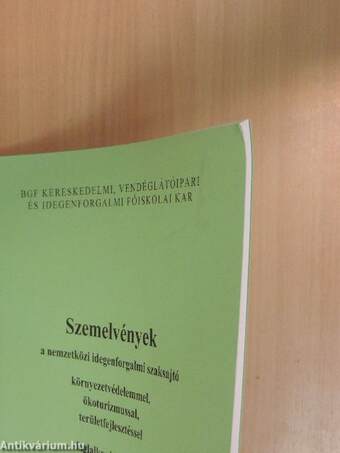 Szemelvények a nemzetközi idegenforgalmi szaksajtó környezetvédelemmel, ökoturizmussal, területfejlesztéssel foglalkozó cikkeiből