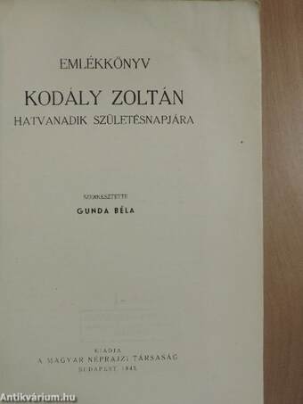 Emlékkönyv Kodály Zoltán hatvanadik születésnapjára