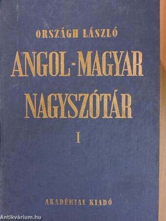 Angol-magyar nagyszótár I-II.