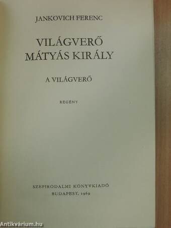 Világverő Mátyás király 1-3.