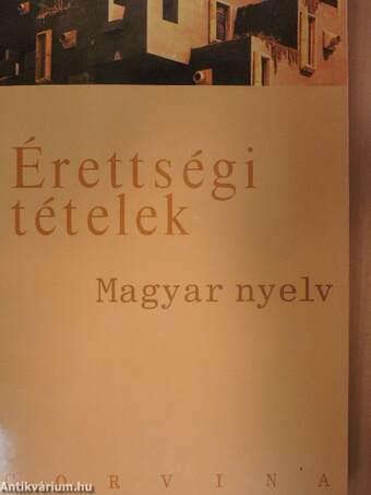 Érettségi tételek - Magyar nyelv