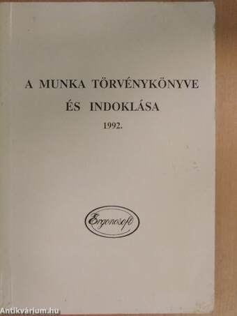 A munka törvénykönyve és indoklása