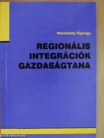 Regionális integrációk gazdaságtana