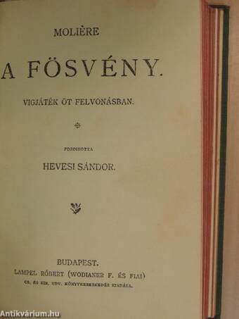 A tudós nők/Kénytelen házasság/A kényeskedők/A fösvény/A képzelt beteg/Salome