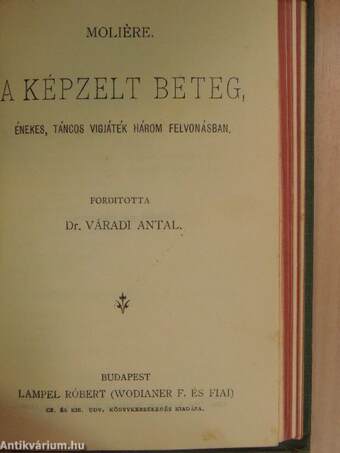 A tudós nők/Kénytelen házasság/A kényeskedők/A fösvény/A képzelt beteg/Salome