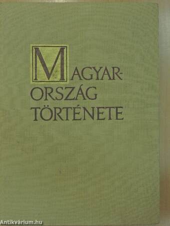 Magyarország története I-II.