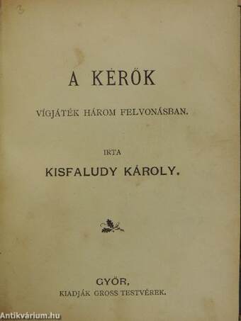 Az 1848/49-es szabadságharcz vértanui/Az ember tragédiájáról/A kérők/Csalódások/Irene/A fösvény, vagy nem mehet ki a szobából