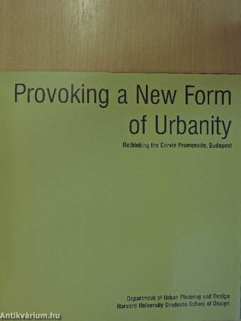 Provoking a New Form of Urbanity