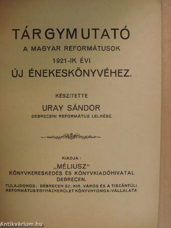 Tárgymutató a magyar reformátusok 1921-ik évi új énekeskönyvéhez