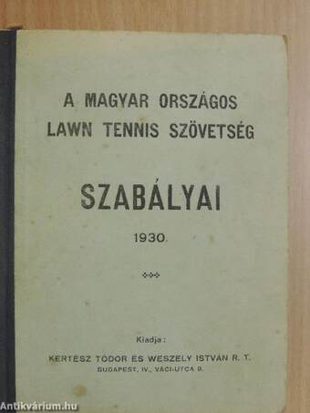 A Magyar Országos Lawn Tennis Szövetség szabályai 1930.