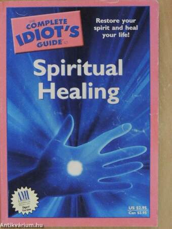 The Complete Idiot's Guide to Spiritual Healing