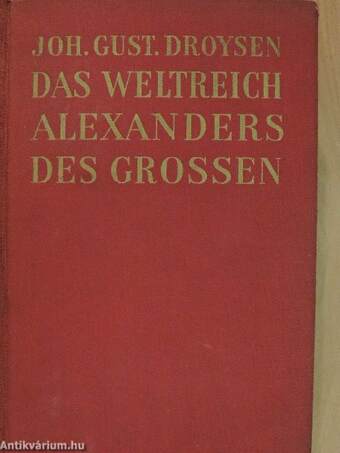 Das Weltreich Alexanders des Grossen