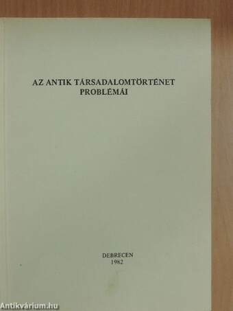 Az antik társadalomtörténet problémái