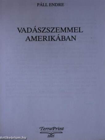 Vadászszemmel Amerikában