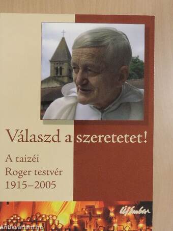 Válaszd a szeretetet!