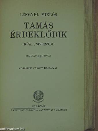 Tamás érdeklődik I-III.