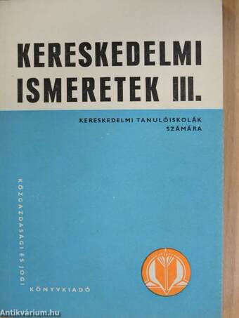 Kereskedelmi ismeretek III.