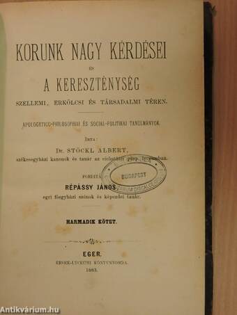 Korunk nagy kérdései és a kereszténység szellemi, erkölcsi és társadalmi téren I-III.