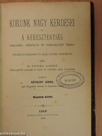 Korunk nagy kérdései és a kereszténység szellemi, erkölcsi és társadalmi téren I-III.